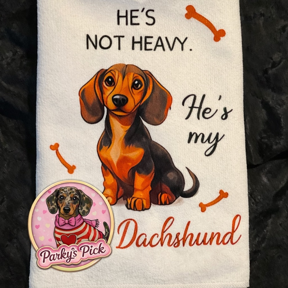 👉 Dachshund Microfiber Kitchen Towel He’s Not Heavy Doxie Gift